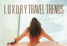 Luxury Travel Trends Report 2019